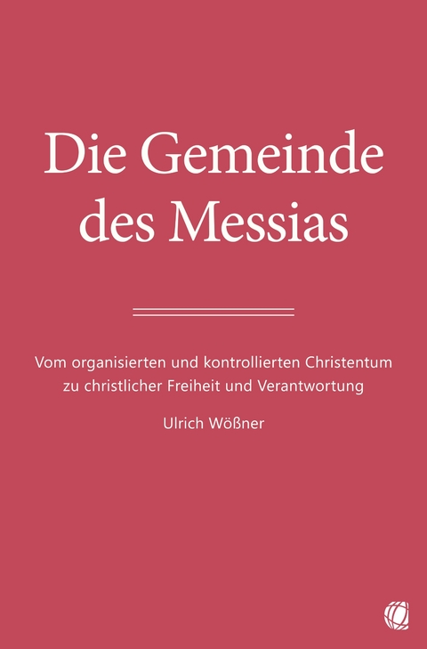 Die Gemeinde des Messias - Ulrich Wößner