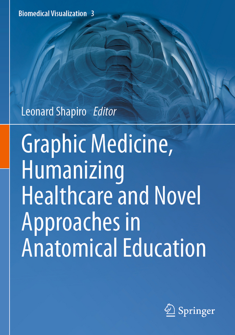 Graphic Medicine, Humanizing Healthcare and Novel Approaches in Anatomical Education - 