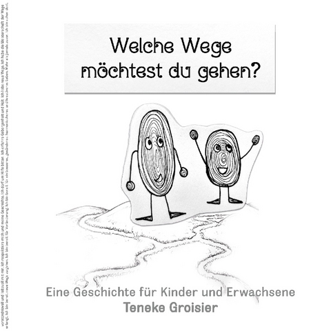 Welche Wege möchtest du gehen? - Teneke Groisier