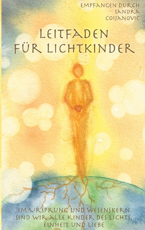 Leitfaden für Lichtkinder - Sandra Coijanovic