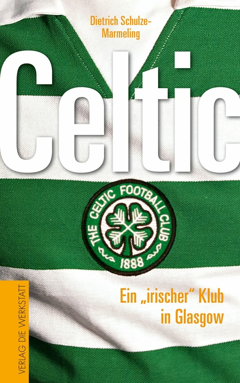 Celtic - Dietrich Schulze-Marmeling