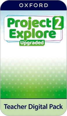 Project Explore Upgraded: Level 2: Teacher Digital Pack