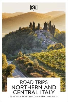 DK Road Trips Northern and Central Italy -  DK Travel