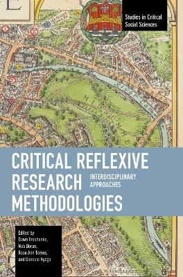 Critical Reflexive Research Methodologies - 