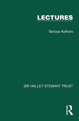 Sir Halley Stewart Trust: Lectures -  Various