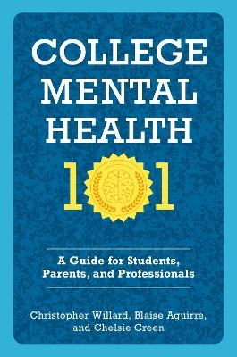 College Mental Health 101 -  Willard,  AGUIRRE,  Green