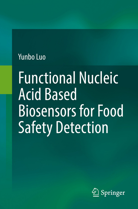 Functional Nucleic Acid Based Biosensors for Food Safety Detection - Yunbo Luo