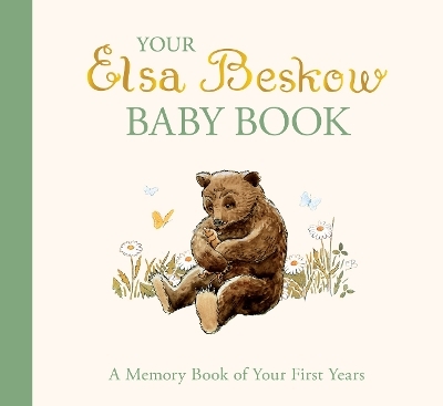 Your Elsa Beskow Baby Book - Elsa Beskow