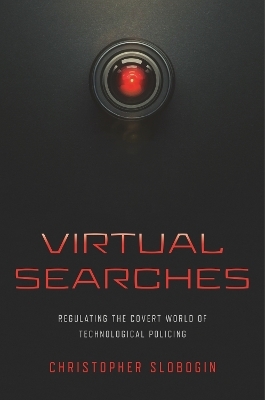 Virtual Searches - Christopher Slobogin