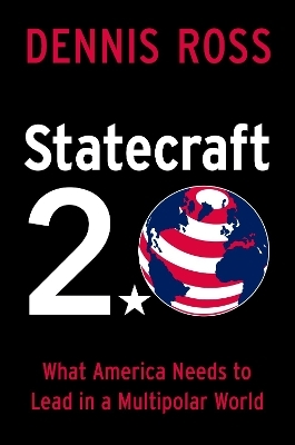 Statecraft 2.0 - Dennis Ross