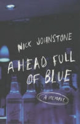 A Head Full of Blue - Johnstone, Nick