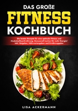 Das große Fitness Kochbuch - Lisa Ackermann