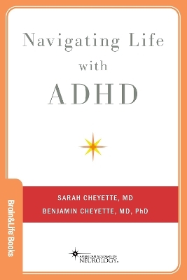 Navigating Life with ADHD - Sarah Cheyette, Benjamin Cheyette