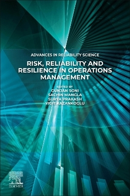 Risk, Reliability and Resilience in Operations Management - 