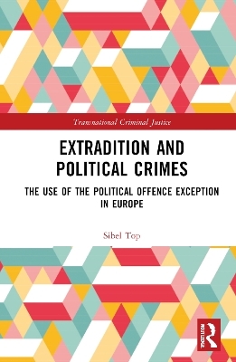 Extradition and Political Crimes - Sibel Top