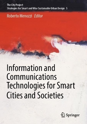 Information and Communications Technologies for Smart Cities and Societies - 