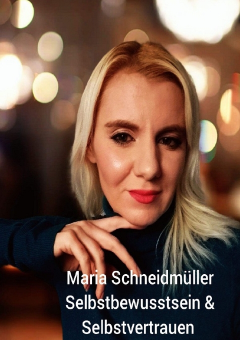 Mach dich stark! - Maria Schneidmüller