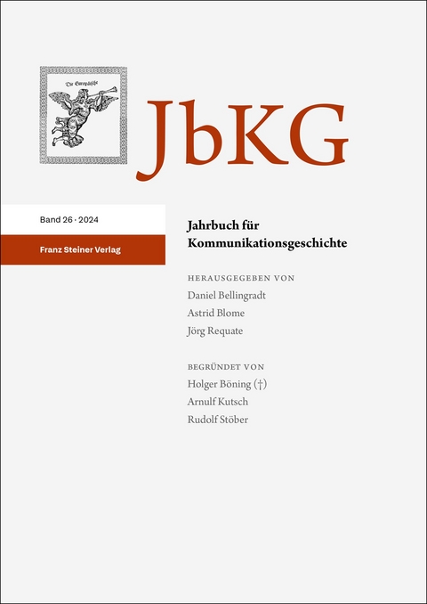 Jahrbuch für Kommunikationsgeschichte 26 (2024) - 