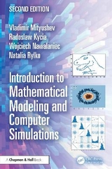 Introduction to Mathematical Modeling and Computer Simulations - Mityushev, Vladimir; Kycia, Radoslaw Antoni; Nawalaniec, Wojciech; Rylko, Natalia