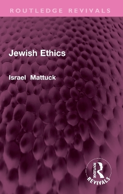 Jewish Ethics - Israel I. Mattuck