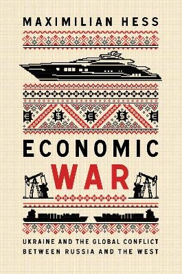 Economic War - Maximilian Hess