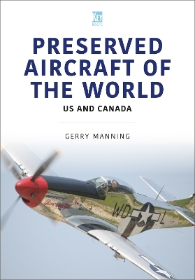 Preserved Aircraft of the World - Gerry Manning