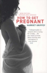 How to Get Pregnant - Griffey, Harriet