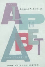 The Alphabet Abecedarium - Firmage, Richard A.