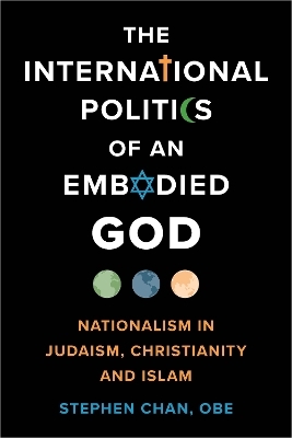 The International Politics of an Embodied God - OBE Chan  Stephen