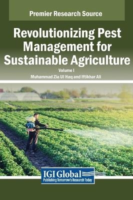 Revolutionizing Pest Management for Sustainable Agriculture, VOL 1 - 