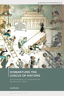 Dismantling the League of Nations - Dr Jane Mumby