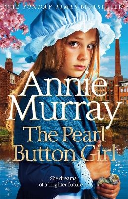 The Pearl Button Girl - Annie Murray