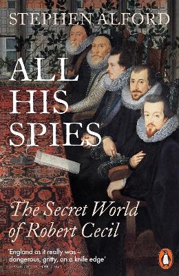 All His Spies - Stephen Alford