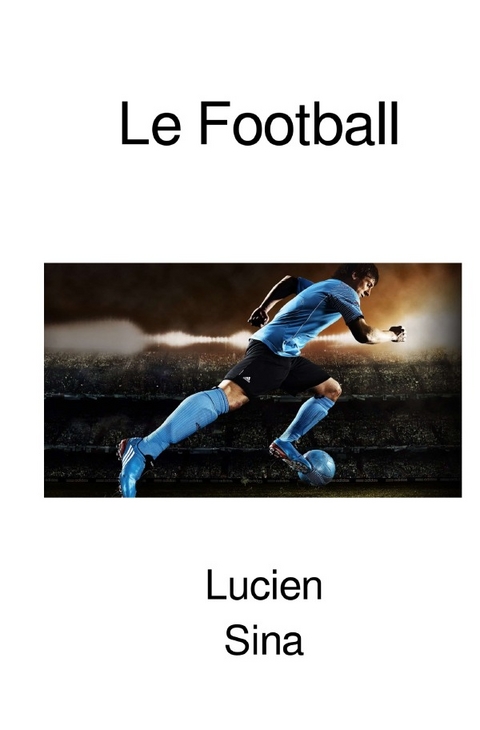 Le Football - Lucien Sina