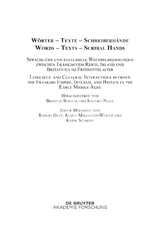 Althochdeutsches Wörterbuch / Wörter – Texte – Schreiberhände / Words – Texts – Scribal Hands - 