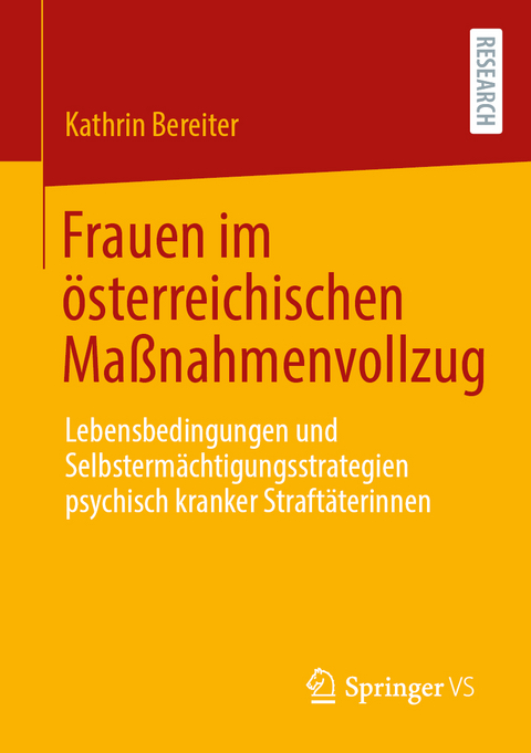 Frauen im österreichischen Maßnahmenvollzug - Kathrin Bereiter