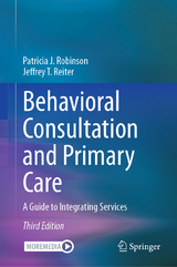 Behavioral Consultation and Primary Care - Robinson, Patricia J.; Reiter, Jeffrey T.