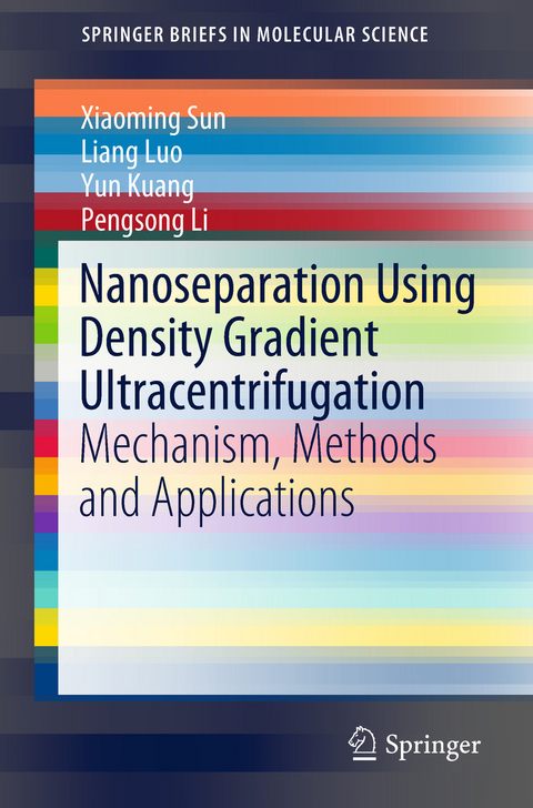 Nanoseparation Using Density Gradient Ultracentrifugation -  Yun Kuang,  Pengsong Li,  Liang Luo,  Xiaoming Sun