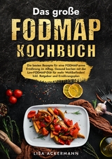 Das große Fodmap Kochbuch - Lisa Ackermann