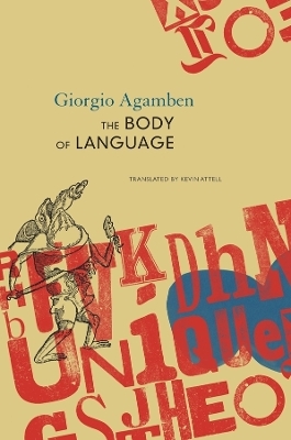 The Body of Language - Giorgio Agamben