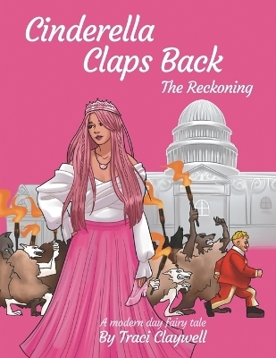 Cinderella Claps Back - Traci Claywell