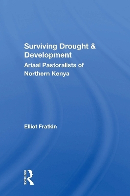 Surviving Drought And Development - Elliot Fratkin