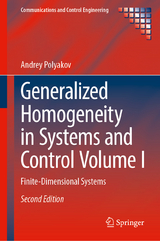 Generalized Homogeneity in Systems and Control Volume I - Polyakov, Andrey