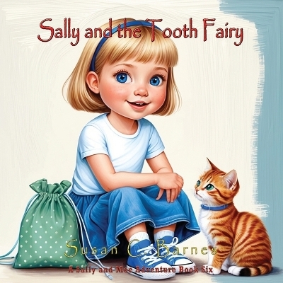 Sally and the Tooth Fairy - Susan C Barnes