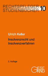 Insolvenzrecht und Insolvenzverfahren - Ulrich Keller