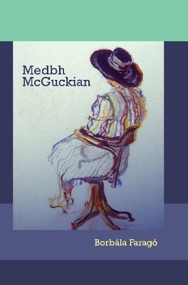 Medbh McGuckian - Borbála Faragó