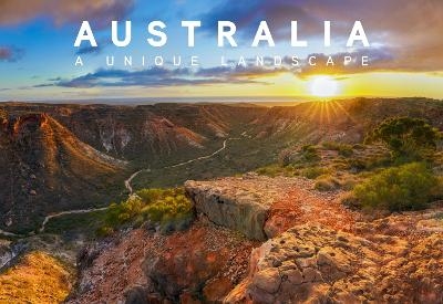 Australia: A Unique Landscape - David Cowie