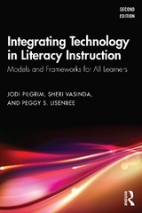 Integrating Technology in Literacy Instruction - Pilgrim, Jodi; Vasinda, Sheri; Lisenbee, Peggy S.