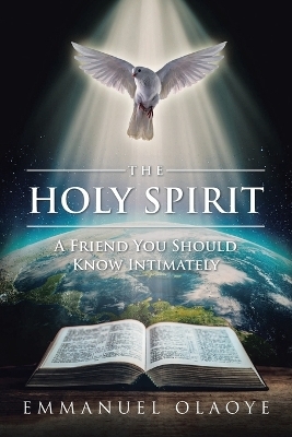 The Holy Spirit - EMMANUEL OLAOYE