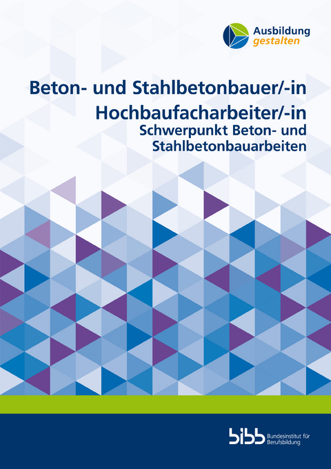 Beton- und Stahlbauer/Beton- und Stahlbauerin Hochbaufacharbeiter/Hochbaufacharbeiterin